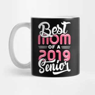 Best Mom of a 2019 Senior Mug